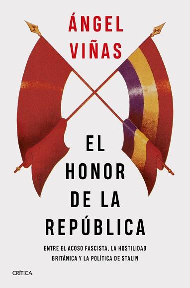 HONOR DE LA REPÚBLICA, EL | 9788491993148 | VIÑAS, ÁNGEL | Llibreria Aqualata | Comprar llibres en català i castellà online | Comprar llibres Igualada
