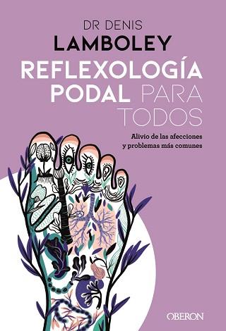 REFLEXOLOGÍA PODAL PARA TODOS | 9788441542761 | LAMBOLEY, DENIS | Llibreria Aqualata | Comprar llibres en català i castellà online | Comprar llibres Igualada