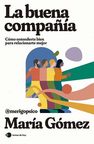 BUENA COMPAÑÍA, LA | 9788419812308 | GÓMEZ, MARÍA (MERIGOPSICO) | Llibreria Aqualata | Comprar llibres en català i castellà online | Comprar llibres Igualada