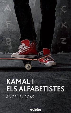 KAMAL I ELS ALFABETISTES | 9788468315942 | BURGAS, ÀNGEL | Llibreria Aqualata | Comprar libros en catalán y castellano online | Comprar libros Igualada