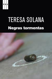 NEGRAS TORMENTAS (SERIE NEGRA 2) | 9788498679502 | SOLANA, TERESA | Llibreria Aqualata | Comprar llibres en català i castellà online | Comprar llibres Igualada