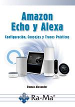 AMAZON ECHO Y ALEXA | 9788499648477 | GÓMEZ, ALEJANDRO | Llibreria Aqualata | Comprar llibres en català i castellà online | Comprar llibres Igualada