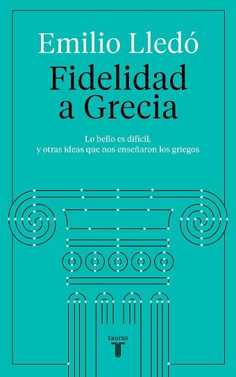 FIDELIDAD A GRECIA | 9788430623532 | LLEDÓ, EMILIO | Llibreria Aqualata | Comprar llibres en català i castellà online | Comprar llibres Igualada