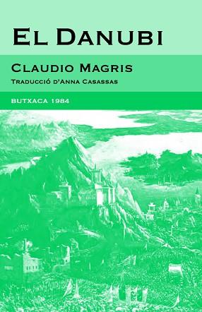 DANUBI, EL (BUTXACA 1984 3) | 9788493733421 | MAGRIS, CLAUDIO | Llibreria Aqualata | Comprar llibres en català i castellà online | Comprar llibres Igualada