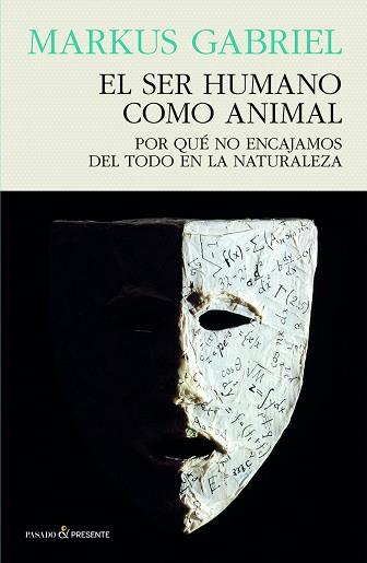 SER HUMANO COMO ANIMAL, EL | 9788412595413 | GABRIEL, MARKUS | Llibreria Aqualata | Comprar llibres en català i castellà online | Comprar llibres Igualada
