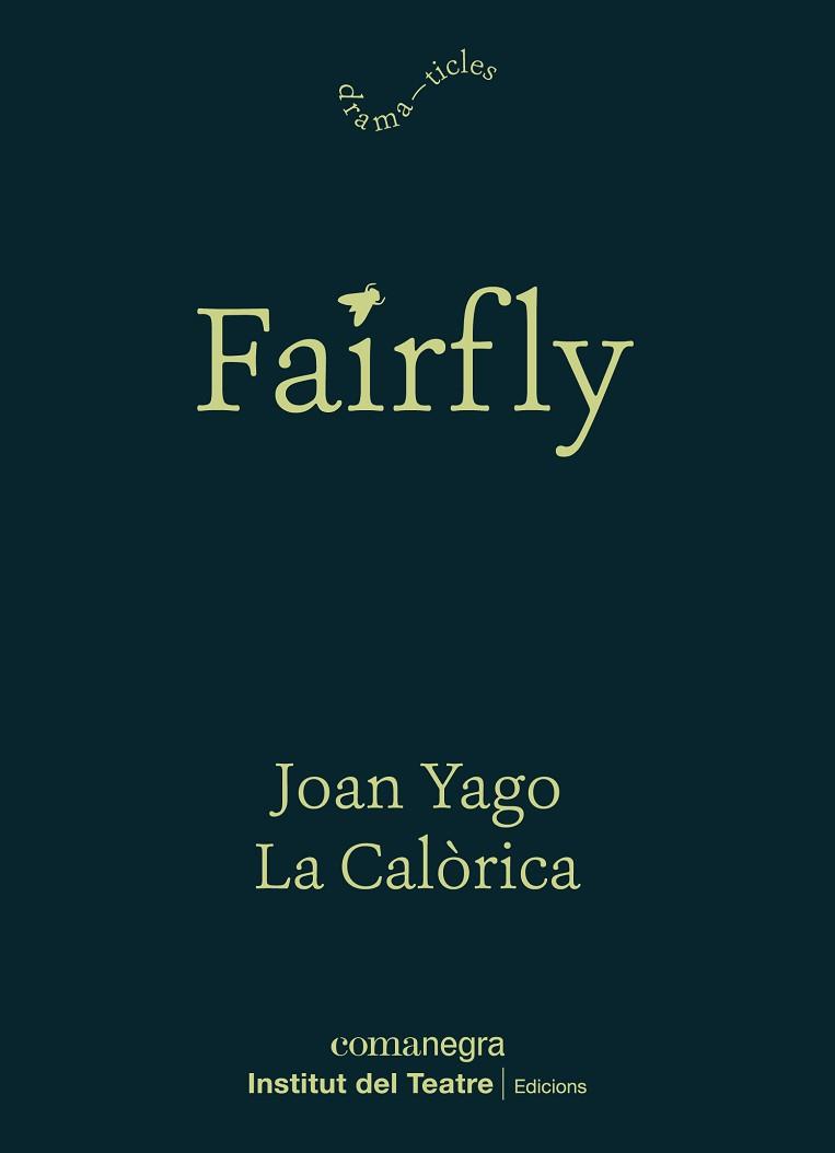 FAIRFLY | 9788418022180 | YAGO, JOAN | Llibreria Aqualata | Comprar llibres en català i castellà online | Comprar llibres Igualada