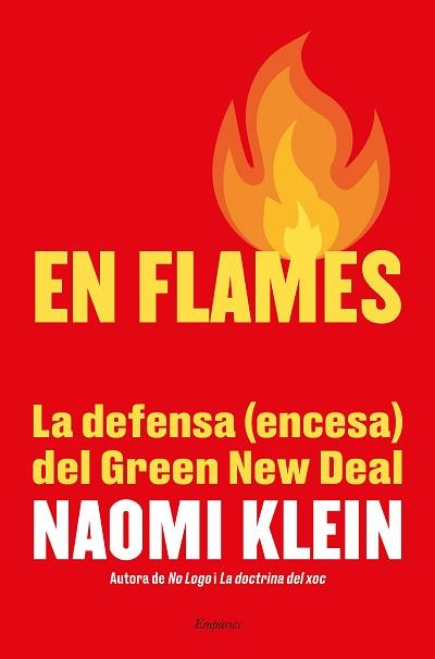 EN FLAMES | 9788417879655 | KLEIN, NAOMI | Llibreria Aqualata | Comprar llibres en català i castellà online | Comprar llibres Igualada