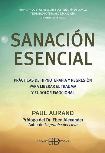 SANACIÓN ESENCIAL | 9788417851774 | AURAND, PAUL | Llibreria Aqualata | Comprar llibres en català i castellà online | Comprar llibres Igualada