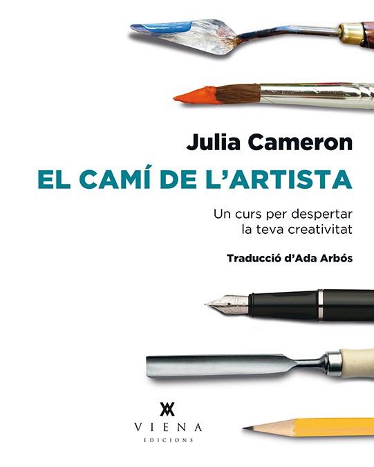 CAMÍ DE L'ARTISTA, EL | 9788483309223 | CAMERON, JULIA | Llibreria Aqualata | Comprar llibres en català i castellà online | Comprar llibres Igualada