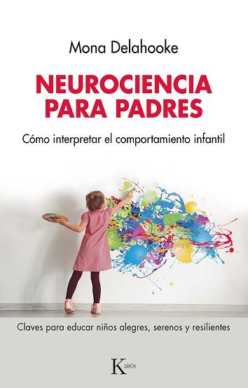 NEUROCIENCIA PARA PADRES | 9788411211291 | DELAHOOKE, MONA | Llibreria Aqualata | Comprar llibres en català i castellà online | Comprar llibres Igualada