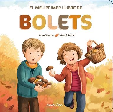 MEU PRIMER LLIBRE DE BOLETS, EL | 9788413892542 | Llibreria Aqualata | Comprar llibres en català i castellà online | Comprar llibres Igualada