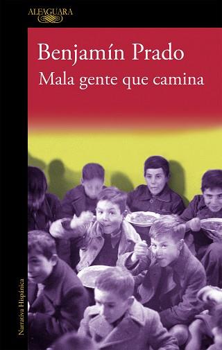 MALA GENTE QUE CAMINA | 9788420433042 | PRADO, BENJAMÍN | Llibreria Aqualata | Comprar llibres en català i castellà online | Comprar llibres Igualada