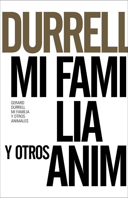 MI FAMILIA Y OTROS ANIMALES | 9788491043607 | DURRELL, GERALD | Llibreria Aqualata | Comprar llibres en català i castellà online | Comprar llibres Igualada