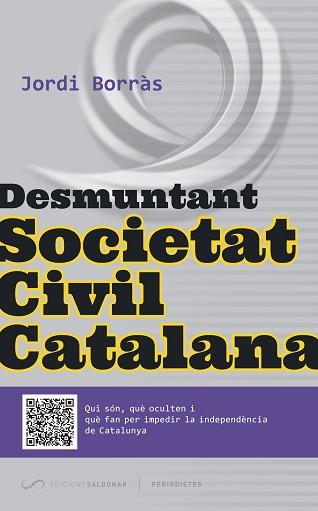DESMUNTANT SOCIETAT CIVIL CATALANA | 9788494289675 | BORRÀS ABELLÓ, JORDI | Llibreria Aqualata | Comprar llibres en català i castellà online | Comprar llibres Igualada