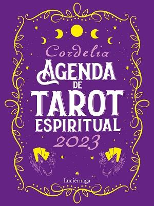 2023 AGENDA DE TAROT ESPIRITUAL | 9788419164339 | CORDELIA | Llibreria Aqualata | Comprar llibres en català i castellà online | Comprar llibres Igualada