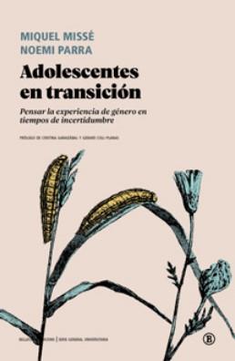 ADOLESCENTES EN TRANSICIÓN | 9788419160607 | MISSÉ/MIQUEL MISSE/PARRA, NOEMI | Llibreria Aqualata | Comprar llibres en català i castellà online | Comprar llibres Igualada
