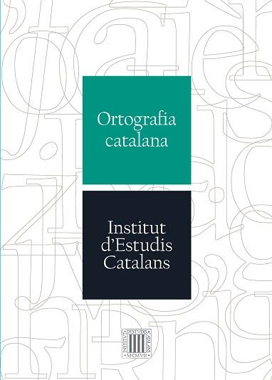 ORTOGRAFIA CATALANA | 9788499653563 | INSTITUT D'ESTUDIS CATALANS | Llibreria Aqualata | Comprar llibres en català i castellà online | Comprar llibres Igualada