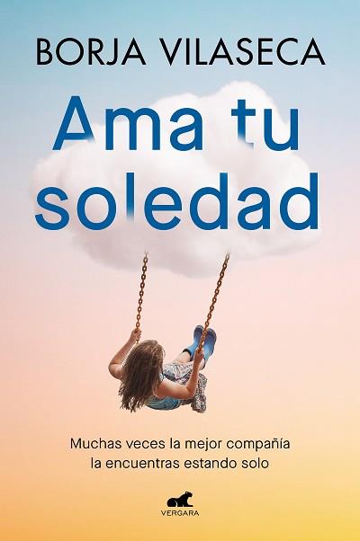 AMA TU SOLEDAD | 9788419248848 | VILASECA, BORJA | Llibreria Aqualata | Comprar llibres en català i castellà online | Comprar llibres Igualada