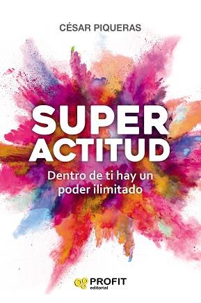 SUPERACTITUD | 9788417209667 | PIQUERAS GÓMEZ DE ALBACETE, CÉSAR | Llibreria Aqualata | Comprar llibres en català i castellà online | Comprar llibres Igualada