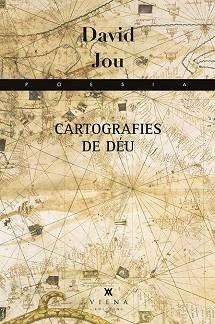 CARTOGRAFIES DE DÉU | 9788483309124 | JOU I MIRABENT, DAVID | Llibreria Aqualata | Comprar llibres en català i castellà online | Comprar llibres Igualada
