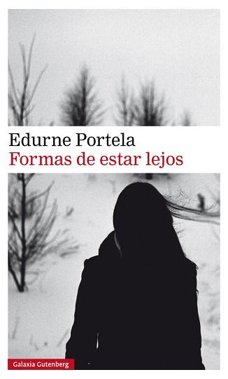 FORMAS DE ESTAR LEJOS | 9788417747107 | PORTELA, EDURNE | Llibreria Aqualata | Comprar llibres en català i castellà online | Comprar llibres Igualada