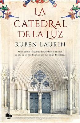 CATEDRAL DE LA LUZ, LA | 9788490707777 | LAURIN, RUBEN | Llibreria Aqualata | Comprar llibres en català i castellà online | Comprar llibres Igualada