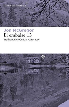 EMBALSE 13, EL | 9788417007942 | MCGREGOR, JON | Llibreria Aqualata | Comprar llibres en català i castellà online | Comprar llibres Igualada
