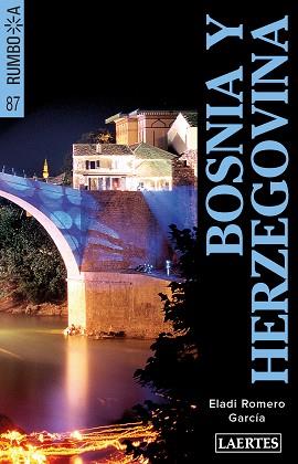 BOSNIA Y HERZEGOVINA | 9788416783779 | ROMERO GARCÍA, ELADI | Llibreria Aqualata | Comprar llibres en català i castellà online | Comprar llibres Igualada