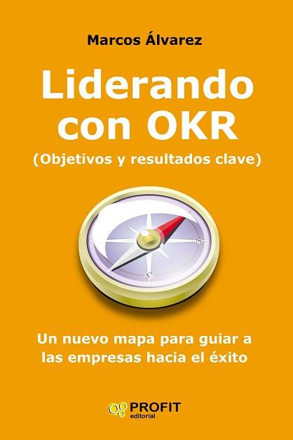 LIDERANDO CON OKR | 9788417942946 | ÁLVAREZ, MARCOS | Llibreria Aqualata | Comprar llibres en català i castellà online | Comprar llibres Igualada