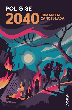 2040. HUMANITAT CANCEL·LADA | 9788418456022 | GISE CAT, POL | Llibreria Aqualata | Comprar llibres en català i castellà online | Comprar llibres Igualada