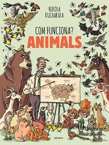 COM FUNCIONA? ANIMALS | 9788424671754 | KUCHARSKA, NIKOLA | Llibreria Aqualata | Comprar llibres en català i castellà online | Comprar llibres Igualada