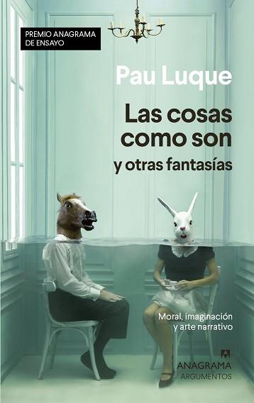 COSAS COMO SON Y OTRAS FANTASÍAS, LAS | 9788433941558 | LUQUE, PAU | Llibreria Aqualata | Comprar llibres en català i castellà online | Comprar llibres Igualada