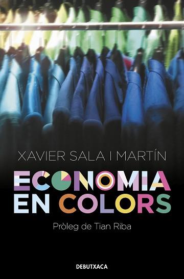 ECONOMIA EN COLORS | 9788418132551 | SALA I MARTÍN, XAVIER | Llibreria Aqualata | Comprar llibres en català i castellà online | Comprar llibres Igualada