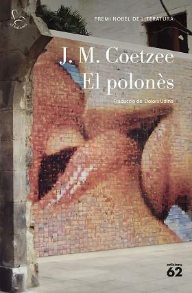 POLONÈS, EL | 9788429781113 | COETZEE, J. M. | Llibreria Aqualata | Comprar llibres en català i castellà online | Comprar llibres Igualada
