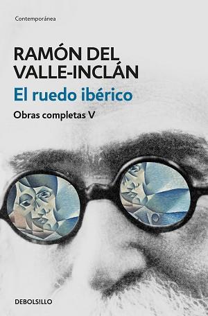 RUEDO IBÉRICO, EL (OBRAS COMPLETAS VALLE-INCLÁN 5) | 9788466340465 | DEL VALLE-INCLÁN, RAMÓN | Llibreria Aqualata | Comprar llibres en català i castellà online | Comprar llibres Igualada