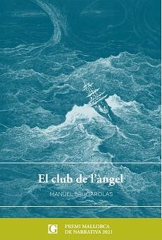 CLUB DE L'ÀNGEL, EL | 9788412373455 | BRUGAROLAS, MANUEL | Llibreria Aqualata | Comprar llibres en català i castellà online | Comprar llibres Igualada