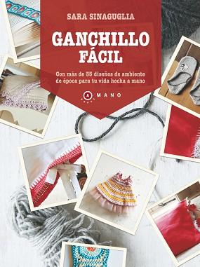 GANCHILLO FÁCIL | 9788415193272 | SINAGUGLIA, CLARA | Llibreria Aqualata | Comprar libros en catalán y castellano online | Comprar libros Igualada