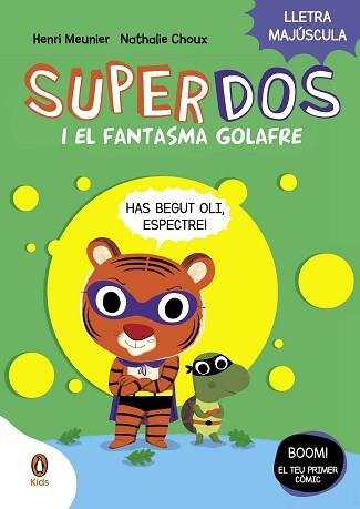 SUPERDOS 3. SUPERDOS I EL FANTASMA GOLAFRE | 9788419511232 | MEUNIER, HENRY | Llibreria Aqualata | Comprar llibres en català i castellà online | Comprar llibres Igualada