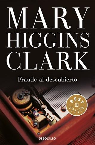 FRAUDE AL DESCUBIERTO | 9788466339537 | HIGGINS CLARK, MARY | Llibreria Aqualata | Comprar llibres en català i castellà online | Comprar llibres Igualada