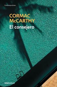 CONSEJERO, EL | 9788490623282 | MCCARTHY, CORMAC | Llibreria Aqualata | Comprar libros en catalán y castellano online | Comprar libros Igualada