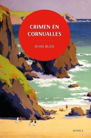 CRIMEN EN CORNUALLES | 9788419521088 | BUDE, JOHN | Llibreria Aqualata | Comprar llibres en català i castellà online | Comprar llibres Igualada