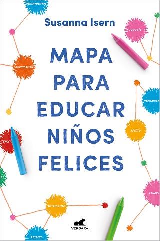 MAPA PARA EDUCAR NIÑOS FELICES | 9788418045875 | ISERN, SUSANNA | Llibreria Aqualata | Comprar llibres en català i castellà online | Comprar llibres Igualada