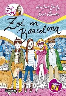 ZOÉ EN BARCELONA. LA BANDA DE ZOÉ 7 | 9788408126416 | GARCÍA-SIÑERIZ, ANA / LABANDA, JORDI | Llibreria Aqualata | Comprar llibres en català i castellà online | Comprar llibres Igualada