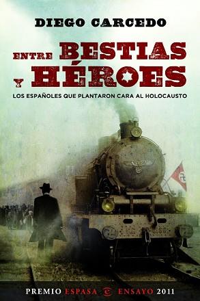 ENTRE BESTIAS Y HEROES | 9788467035643 | CARCEDO, DIEGO | Llibreria Aqualata | Comprar llibres en català i castellà online | Comprar llibres Igualada