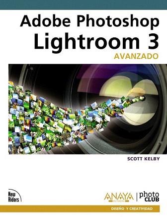 ADOBE PHOTOSHOP LIGHTROOM 3 AVANZADO | 9788441528789 | KELBY, SCOTT | Llibreria Aqualata | Comprar llibres en català i castellà online | Comprar llibres Igualada