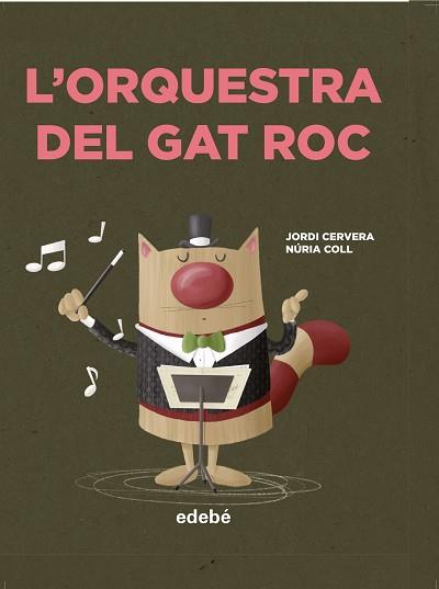 ORQUESTRA DEL GAT ROC, L' | 9788468349053 | CERVERA, JORDI / COLL, NÚRIA | Llibreria Aqualata | Comprar llibres en català i castellà online | Comprar llibres Igualada