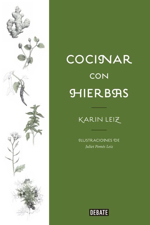 COCINAR CON HIERBAS | 9788499929699 | LEIZ, KARIN | Llibreria Aqualata | Comprar llibres en català i castellà online | Comprar llibres Igualada