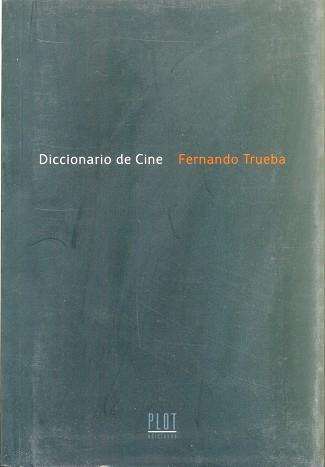 DICCIONARIO DE CINE | 9788486702687 | TRUEBA, FERNANDO | Llibreria Aqualata | Comprar llibres en català i castellà online | Comprar llibres Igualada