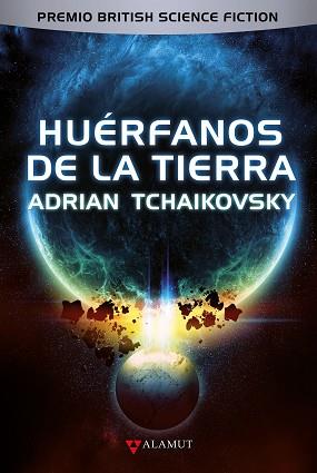 HUÉRFANOS DE LA TIERRA | 9788498891416 | TCHAIKOVSKY, ADRIAN | Llibreria Aqualata | Comprar llibres en català i castellà online | Comprar llibres Igualada