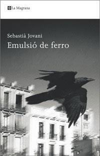 EMULSIO DE FERRO (ALES ESTESES 264) | 9788498674156 | JOVANI, SEBASTIA | Llibreria Aqualata | Comprar llibres en català i castellà online | Comprar llibres Igualada